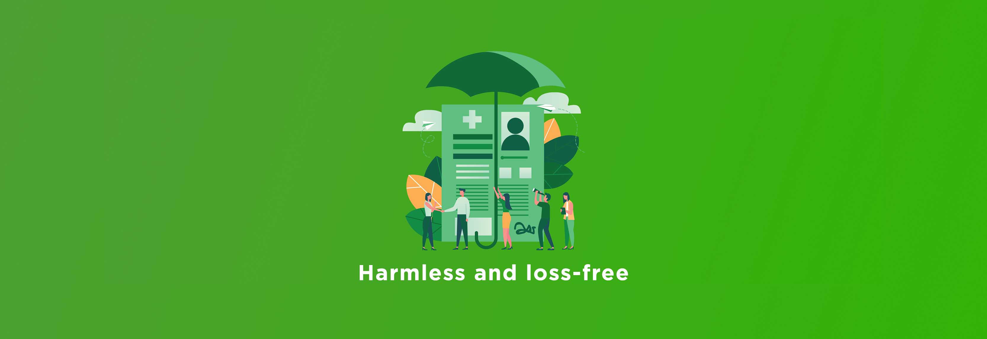 HARMLESS AND LOSS-FREE